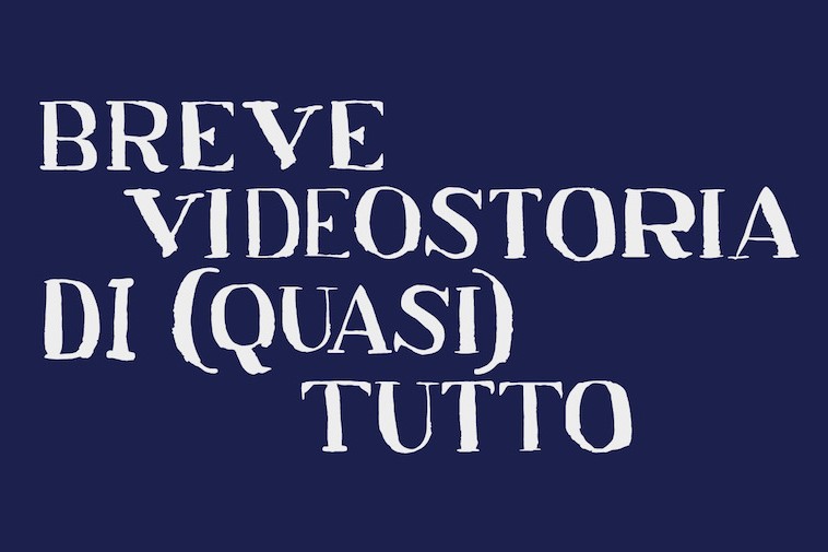 Breve videostoria di (quasi) tutto | GNAM